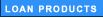 Loan Products